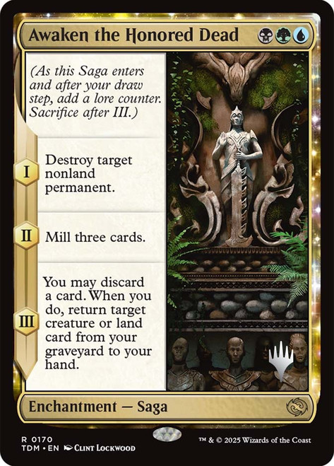Awaken the Honored Dead (Promo Pack) (Tarkir: Dragonstorm)\nPromo: Planeswalker Stamped\nSingle\nMagic The Gathering