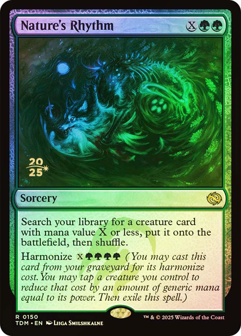 Nature's Rhythm (Prerelease) (Tarkir: Dragonstorm)\nPromo: Date Stamped\nSingle\nMagic The Gathering