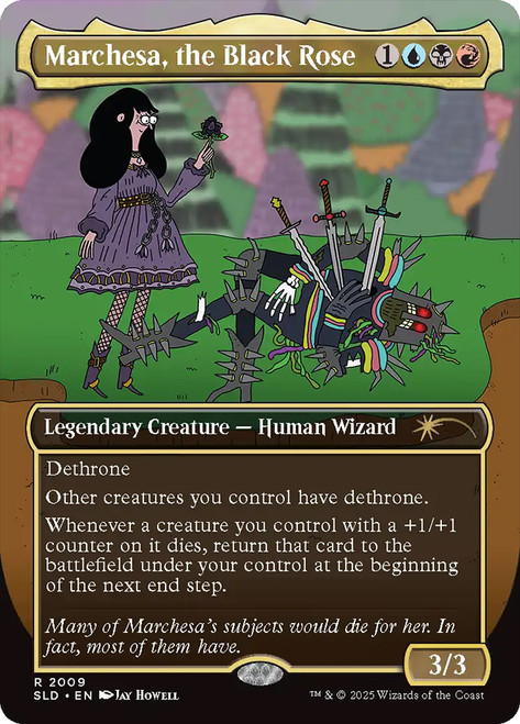 Marchesa, the Black Rose (Secret Lair) (#2009) (Borderless)\nPromo: General\nSingle\nMagic The Gathering