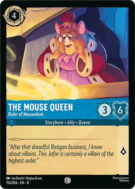The Mouse Queen - Ruler of Mousedom
Reign of Jafar
Single
Lorcana