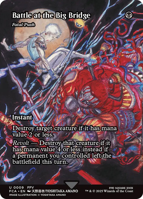 Fatal Push (Gattle at the Big Bridge) (Borderless)\nFINAL FANTASY Through the Ages\nSingle\nMagic The Gathering