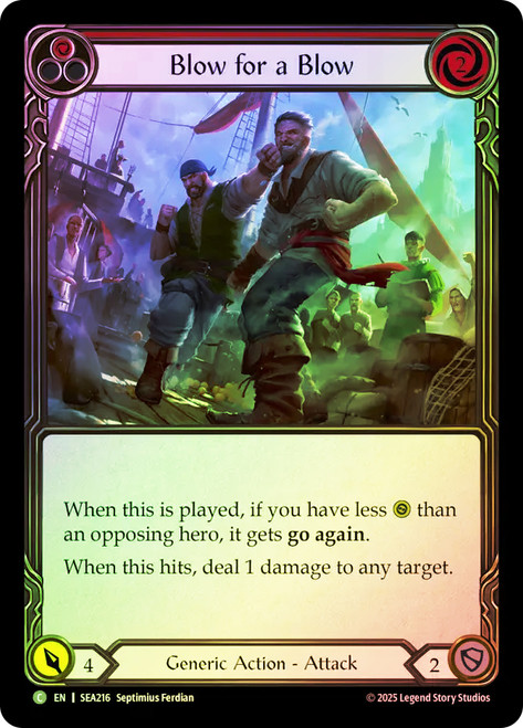 Blow for a Blow
High Seas
Single
Flesh and Blood