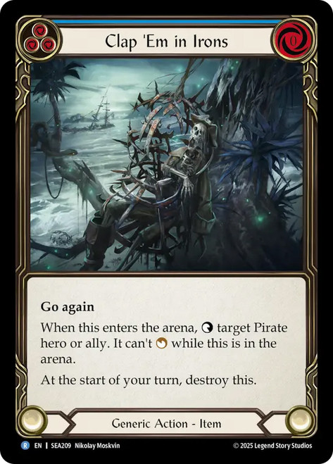 Clap 'Em in Irons
High Seas
Single
Flesh and Blood