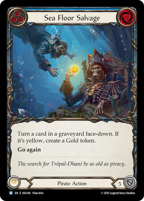 Sea Floor Salvage
High Seas
Single
Flesh and Blood