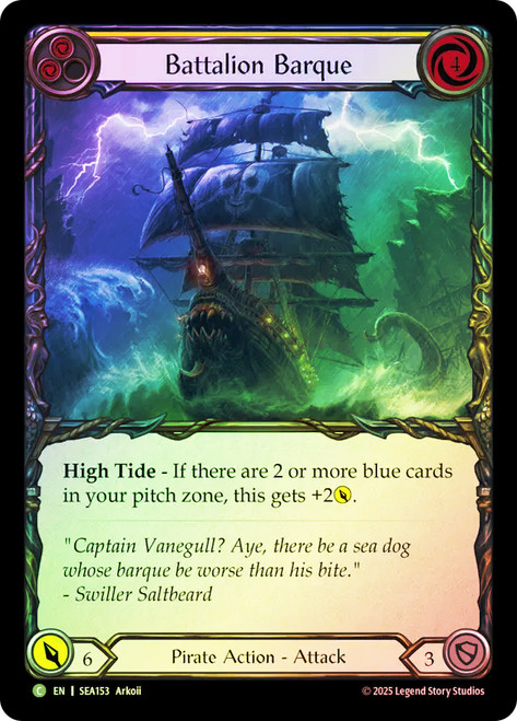 Battalion Barque (Yellow)
High Seas
Single
Flesh and Blood