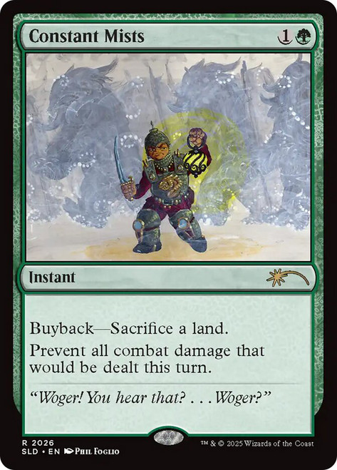 Constant Mists (Secret Lair)\nPromo: General\nSingle\nMagic The Gathering