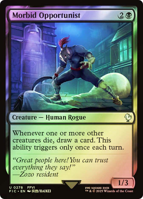 Morbid Opportunist (Surge Foil)\nFINAL FANTASY Commander - Alternate Foil\nSingle\nMagic The Gathering