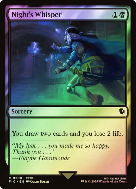 Night's Whisper (Surge Foil)\nFINAL FANTASY Commander - Alternate Foil\nSingle\nMagic The Gathering