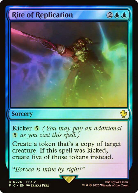 Rite of Replication (Surge Foil)\nFINAL FANTASY Commander - Alternate Foil\nSingle\nMagic The Gathering