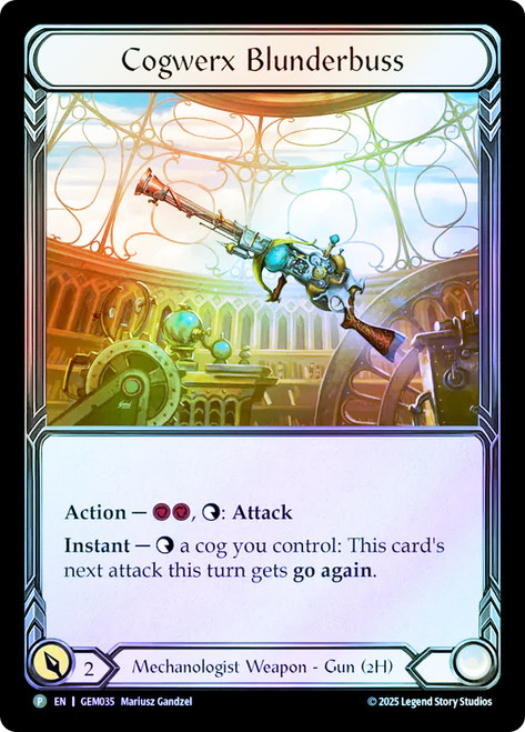 Cogwerx Blunderbuss (GEM Pack)
GEM Pack
Single
Flesh and Blood