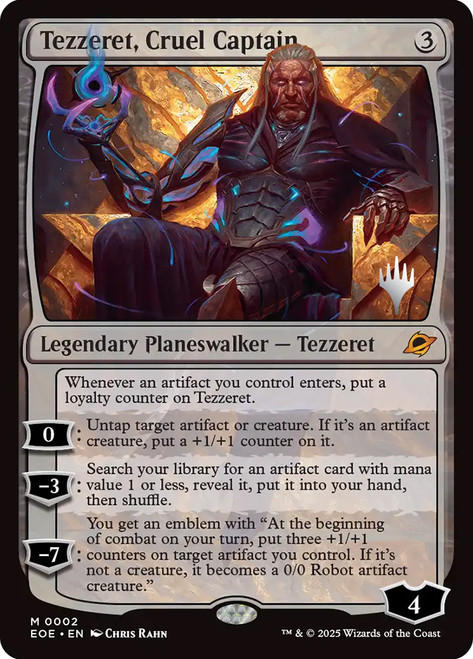 Tezzeret, Cruel Captain (Promo Pack) (Edge of Eternities)\nPromo: Planeswalker Stamped\nSingle\nMagic The Gathering