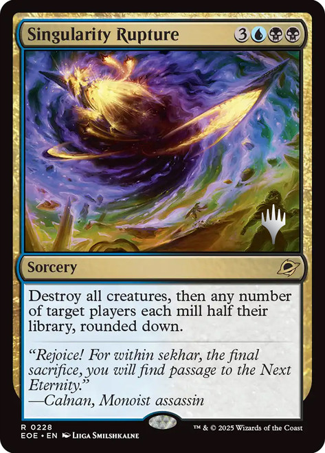 Singularity Rupture (Promo Pack) (Edge of Eternities)\nPromo: Planeswalker Stamped\nSingle\nMagic The Gathering