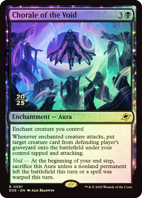 Chorale of the Void (Prerelease) (Edge of Eternities)\nPromo: Date Stamped\nSingle\nMagic The Gathering