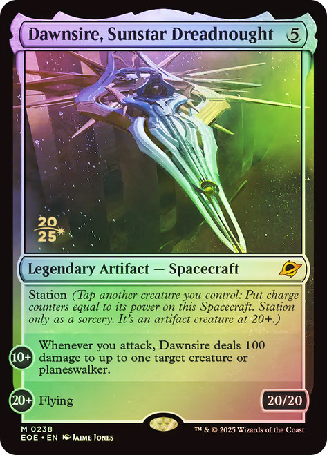 Dawnsire, Sunstar Dreadnought (Prerelease) (Edge of Eternities)\nPromo: Date Stamped\nSingle\nMagic The Gathering