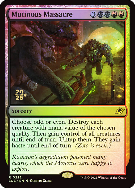 Mutinous Massacre (Prerelease) (Edge of Eternities)\nPromo: Date Stamped\nSingle\nMagic The Gathering