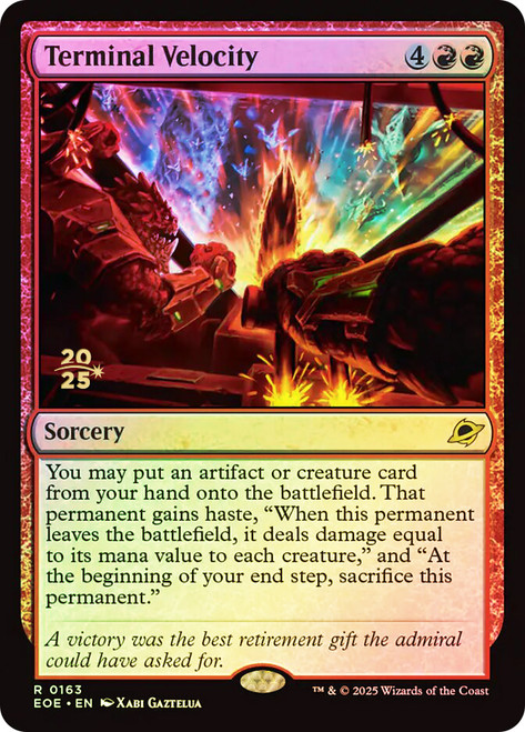 Terminal Velocity (Prerelease) (Edge of Eternities)\nPromo: Date Stamped\nSingle\nMagic The Gathering