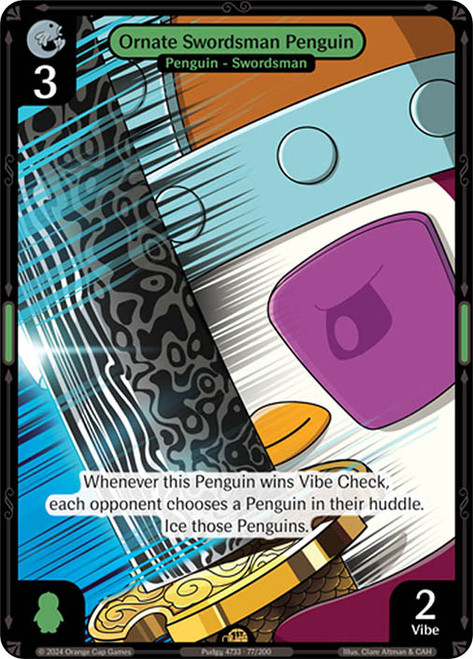 Ornate Swordsman Penguin
Enter the Huddle
Single
Vibes