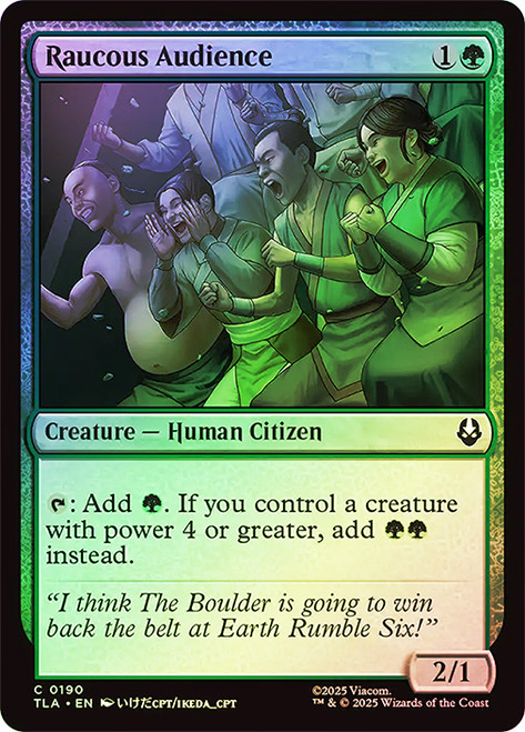 Raucous Audience\nAvatar: The Last Airbender\nSingle\nMagic The Gathering