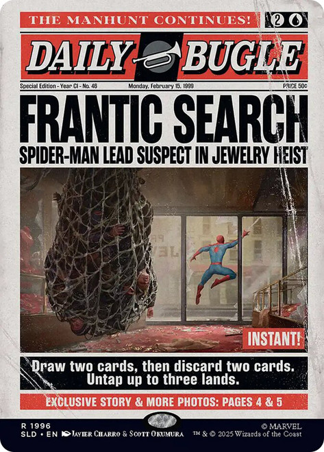 Frantic Search (Marvel) (Secret Lair) (#1996) (Borderless)\nPromo: General\nSingle\nMagic The Gathering