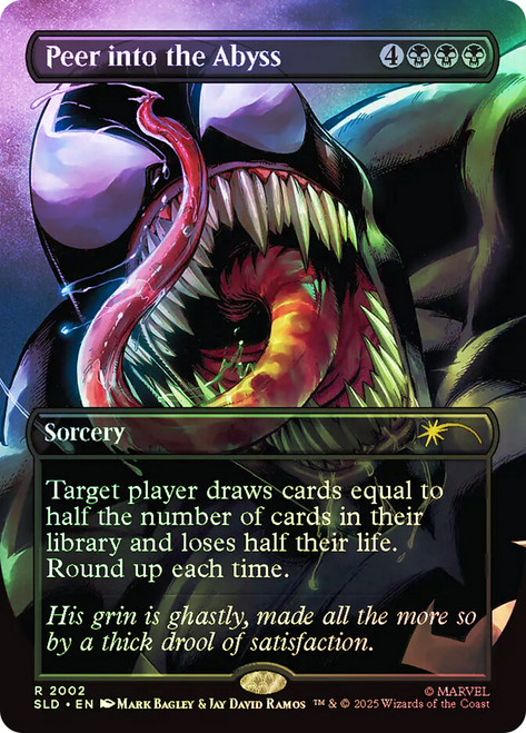 Peer into the Abyss (Marvel) (Secret Lair) (#2002) (Borderless)\nPromo: General\nSingle\nMagic The Gathering