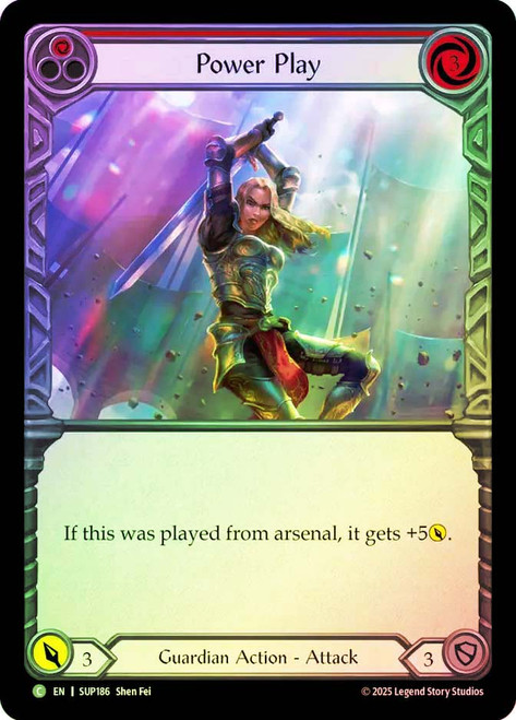 Power Play (Red)
Super Slam
Single
Flesh and Blood