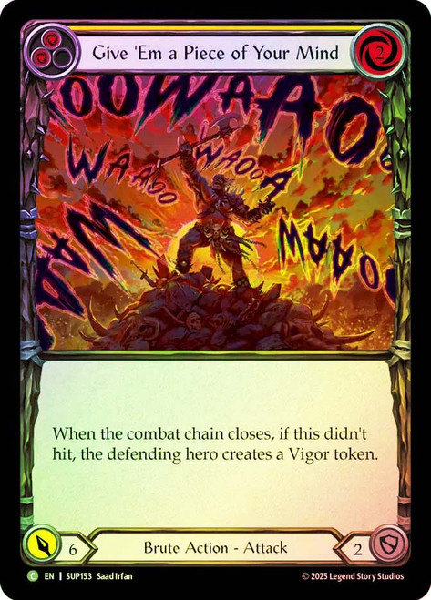 Give 'Em a Piece of Your Mind (Yellow)
Super Slam
Single
Flesh and Blood