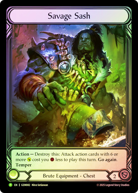 Savage Sash (GEM Pack) (Extended Art)
Promotional Cards
Single
Flesh and Blood