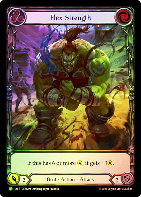 Flex Strength (Blue) (GEM Pack) (Extended Art)
Promotional Cards
Single
Flesh and Blood