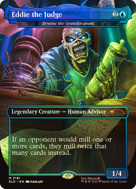 Bruvac the Grandiloquent (Eddie the Judge) (Iron Maiden) (Secret Lair) (Borderless)\nPromo: General\nSingle\nMagic The Gathering