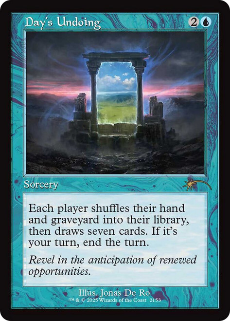 Day's Undoing (Secret Lair) (Retro Frame)\nPromo: General\nSingle\nMagic The Gathering