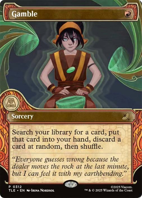 Gamble (Showcase)\nAvatar: The Last Airbender Eternal Variants\nSingle\nMagic The Gathering
