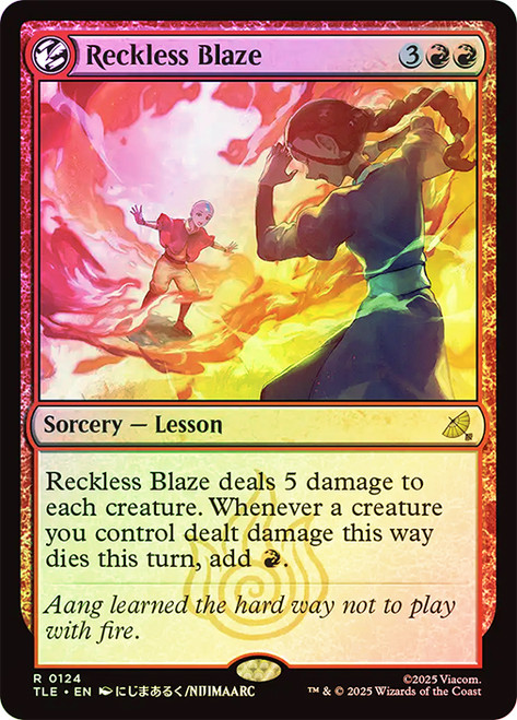 Reckless Blaze\nAvatar: The Last Airbender Eternal\nSingle\nMagic The Gathering