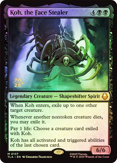 Koh, the Face Stealer (Prerelease) (Avatar: The Last Airbender)
Promo
Single
Magic: The Gathering