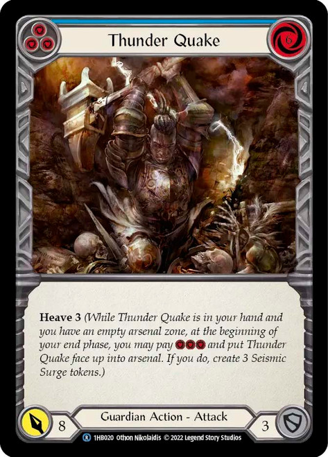 Thunder Quake (Blue)
Bravo Blitz Deck
Single
Flesh and Blood