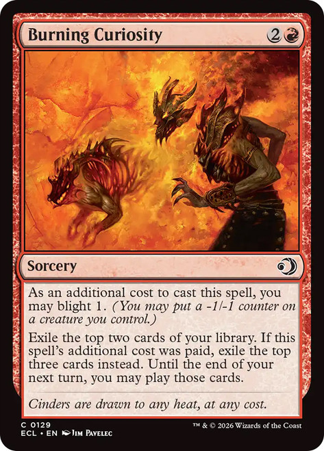 Burning Curiosity
Lorwyn Eclipsed
Single
Magic: The Gathering