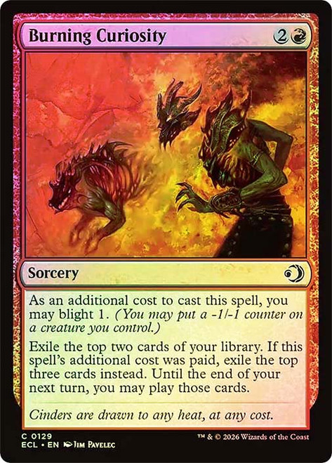 Burning Curiosity
Lorwyn Eclipsed
Single
Magic: The Gathering