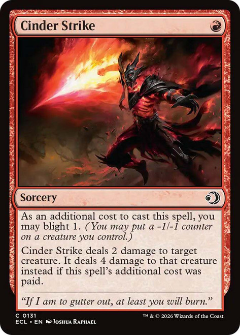 Cinder Strike
Lorwyn Eclipsed
Single
Magic: The Gathering