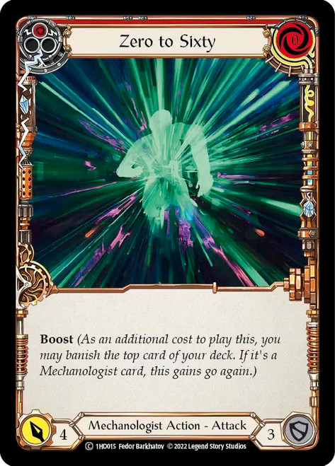 Zero to Sixty (Red)
Dash Blitz Deck
Single
Flesh and Blood