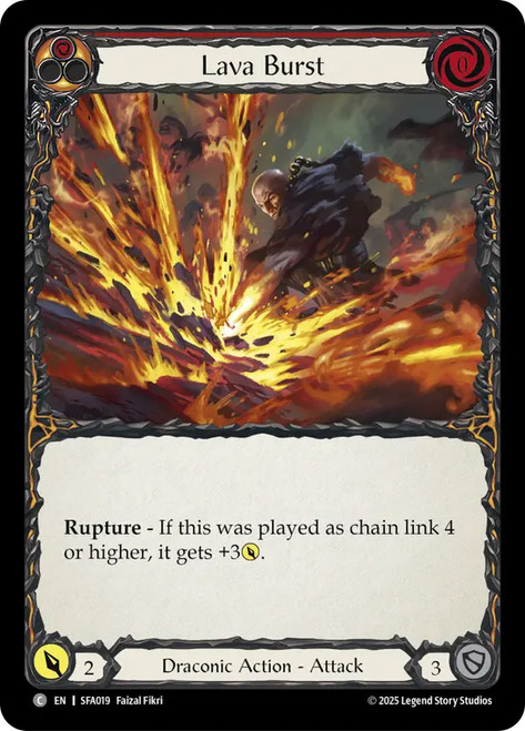 Lava Burst
Fai Silver Age Deck
Single
Flesh and Blood