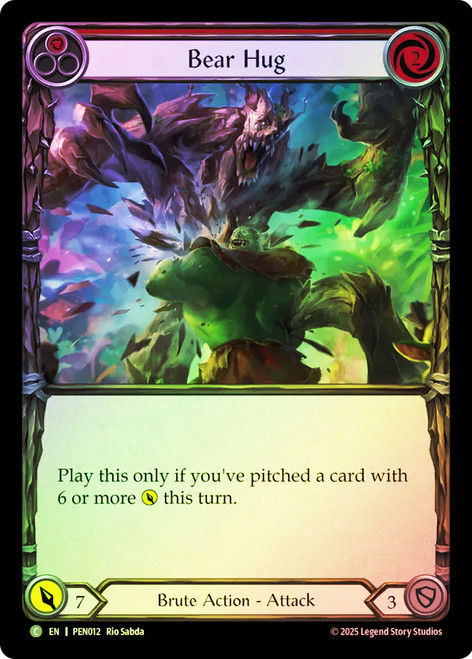 Bear Hug (Red)
Compendium of Rathe
Single
Flesh and Blood