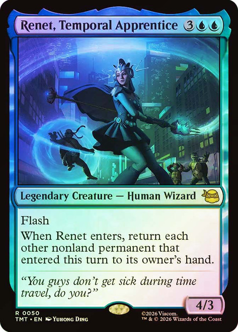 Renet, Temporal Apprentice
Teenage Mutant Ninja Turtles
Single
Magic: The Gathering