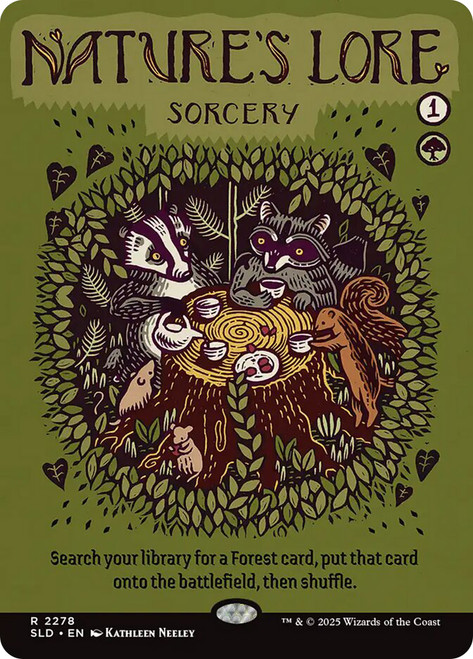 Nature's Lore (#2278)
Secret Lair Drop
Single
Magic: The Gathering