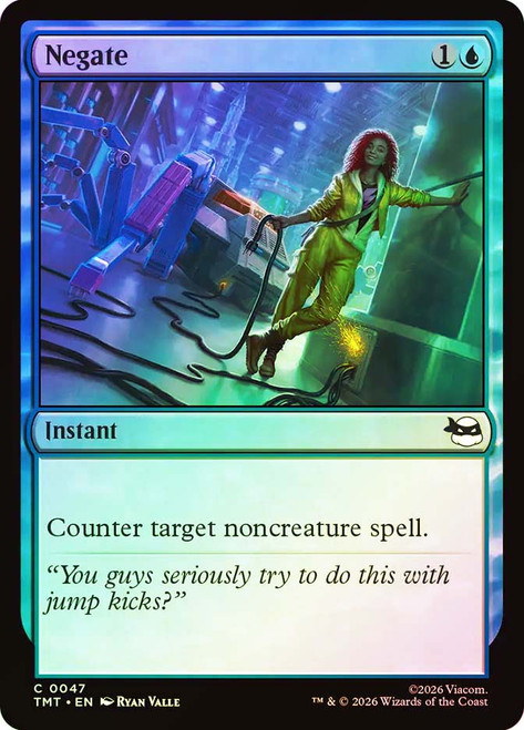 Negate
Teenage Mutant Ninja Turtles
Single
Magic: The Gathering