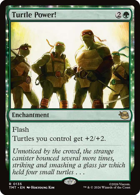 Turtle Power!
Teenage Mutant Ninja Turtles
Single
Magic: The Gathering