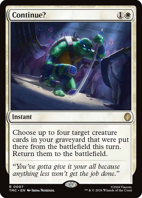 Continue?
Teenage Mutant Ninja Turtles Eternal
Single
Magic: The Gathering