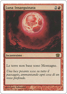 Blood Moon
8th Edition - Italian
Single
Magic The Gathering