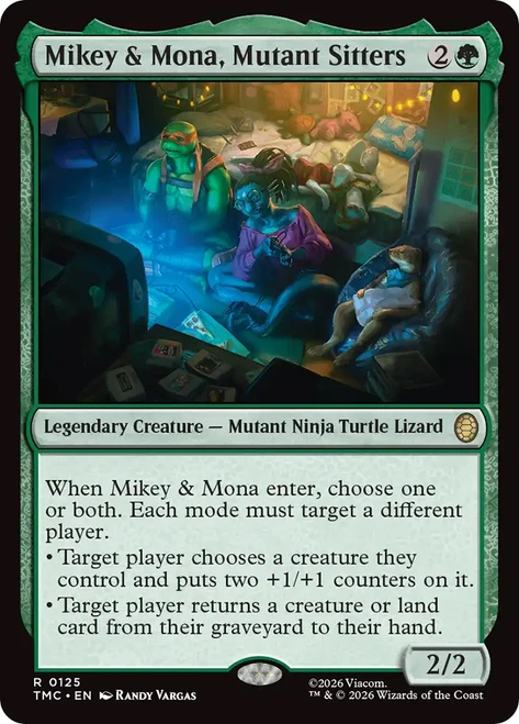 Mikey & Mona, Mutant Sitters
Teenage Mutant Ninja Turtles Eternal
Single
Magic: The Gathering