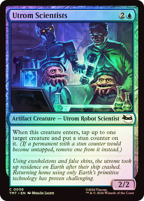Utrom Scientists
Teenage Mutant Ninja Turtles
Single
Magic: The Gathering