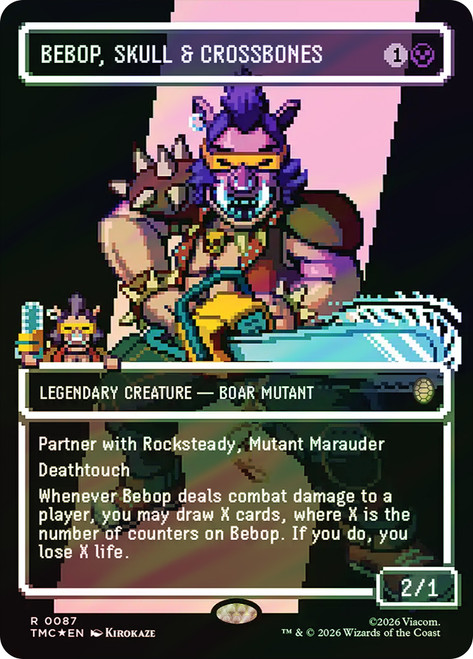 Bebop, Skull & Crossbones
Teenage Mutant Ninja Turtles Eternal
Single
Magic: The Gathering