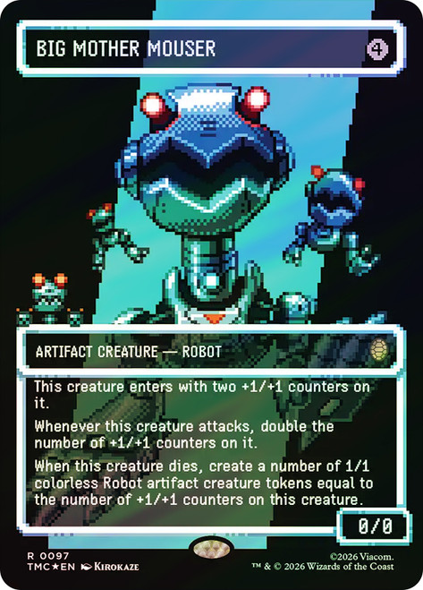 Big Mother Mouser
Teenage Mutant Ninja Turtles Eternal
Single
Magic: The Gathering